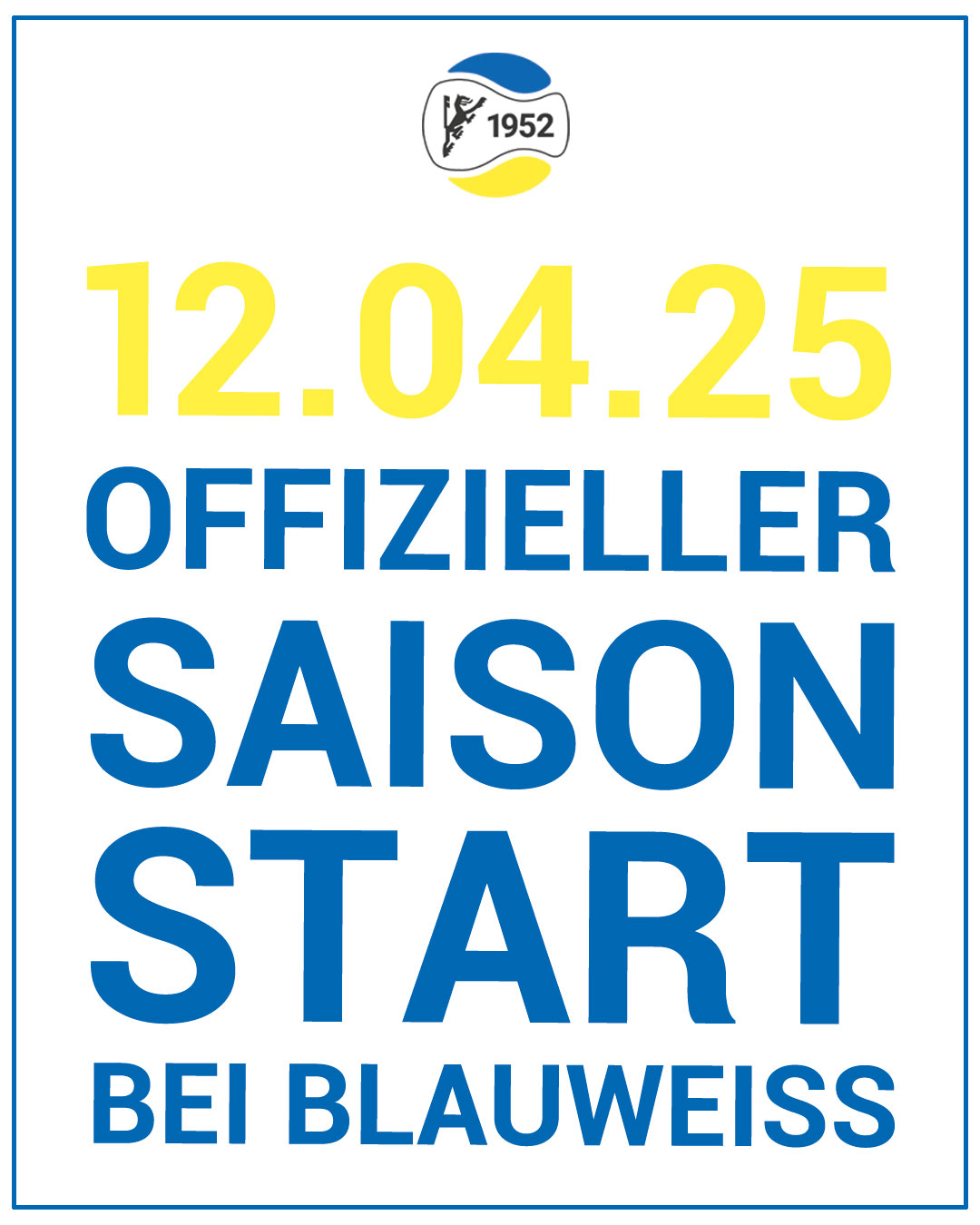 Saisonopening bei BLAUWEISS