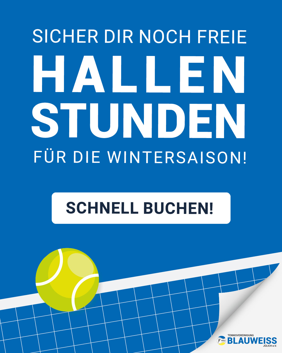 SCHNELL SEIN UND HALLENSTUNDEN SICHERN! SCHNELL SEIN UND HALLENSTUNDEN SICHERN!