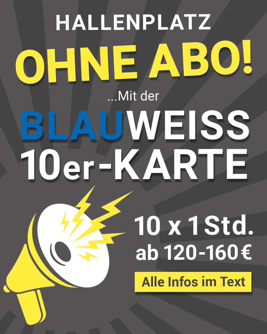 HALLENPLATZ OHNE ABO!