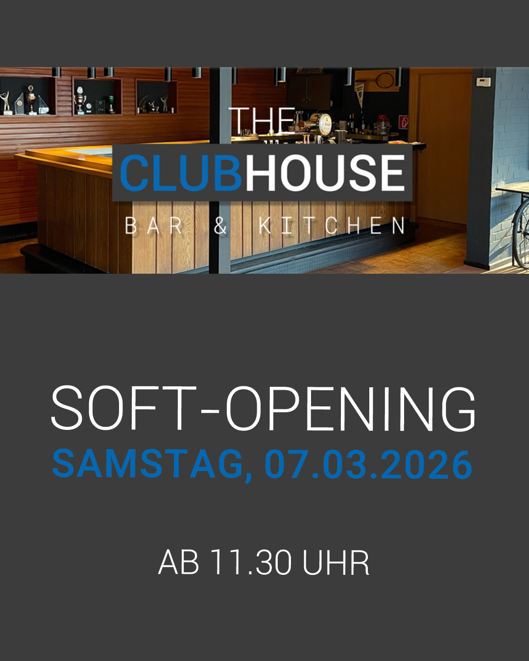 THE CLUBHOUSE öffnet!